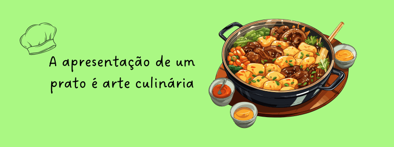 Apresentação de Comida: Aprenda Dicas e Técnicas